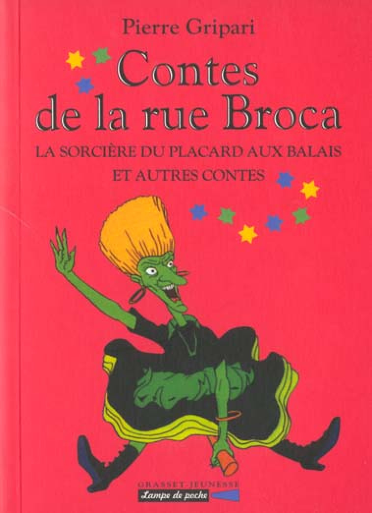 CONTES DE LA RUE BROCA (SORCI?RE DU PLACARD - GRIPARI PIERRE - GRASSET