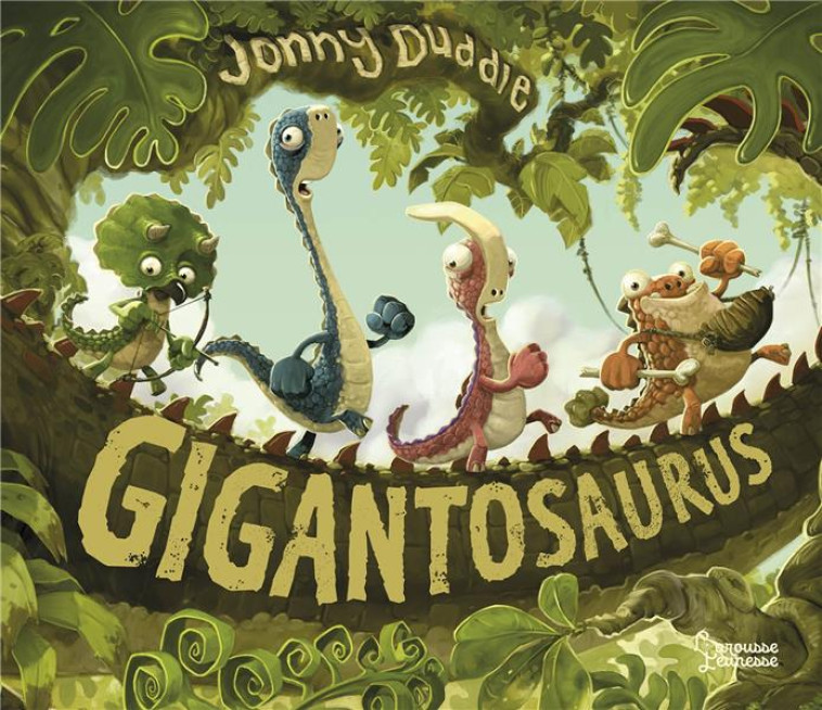 GIGANTOSAURUS, L-HISTOIRE ORIGINALE TOUT-CARTON - DUDDLE JONNY - LAROUSSE