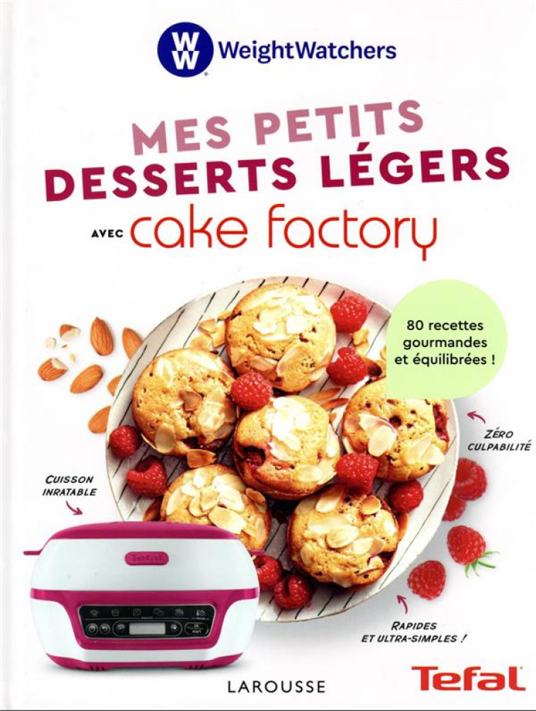 MES PETITS DESSERTS LEGERS AU CAKE FACTORY - COLLECTIF - LAROUSSE