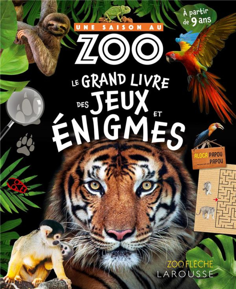 UNE SAISON AU ZOO - GRAND LIVRE D'ENIGMES - CLUZEL VALERIE - LAROUSSE