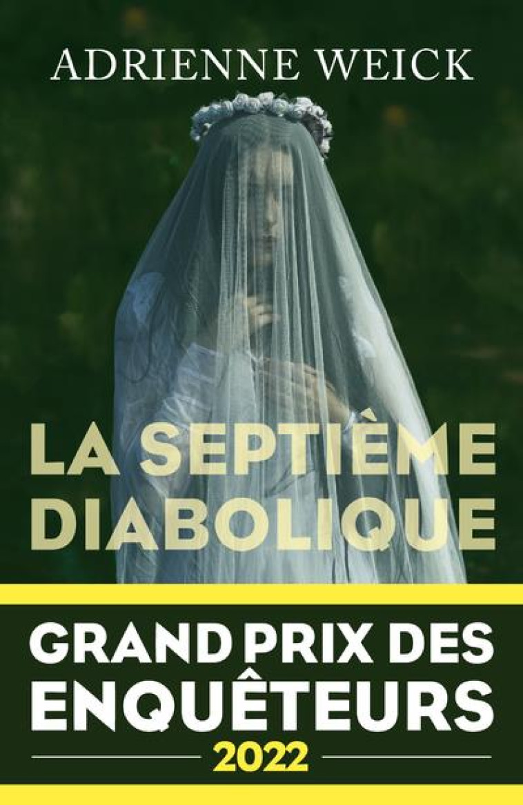 LA SEPTIEME DIABOLIQUE - WEICK ADRIENNE - ROBERT LAFFONT