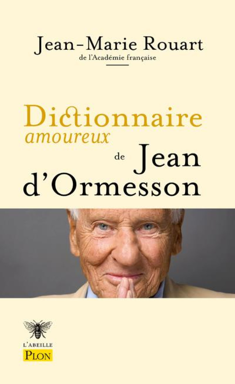 DICTIONNAIRE AMOUREUX DE JEAN D'ORMESSON - ROUART/BOULDOUYRE - PLON