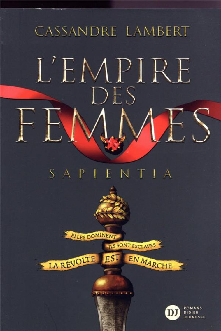 L'EMPIRE DES FEMMES, TOME 1 - SAPIENTA - LAMBERT/BARTHELEMY - DIDIER