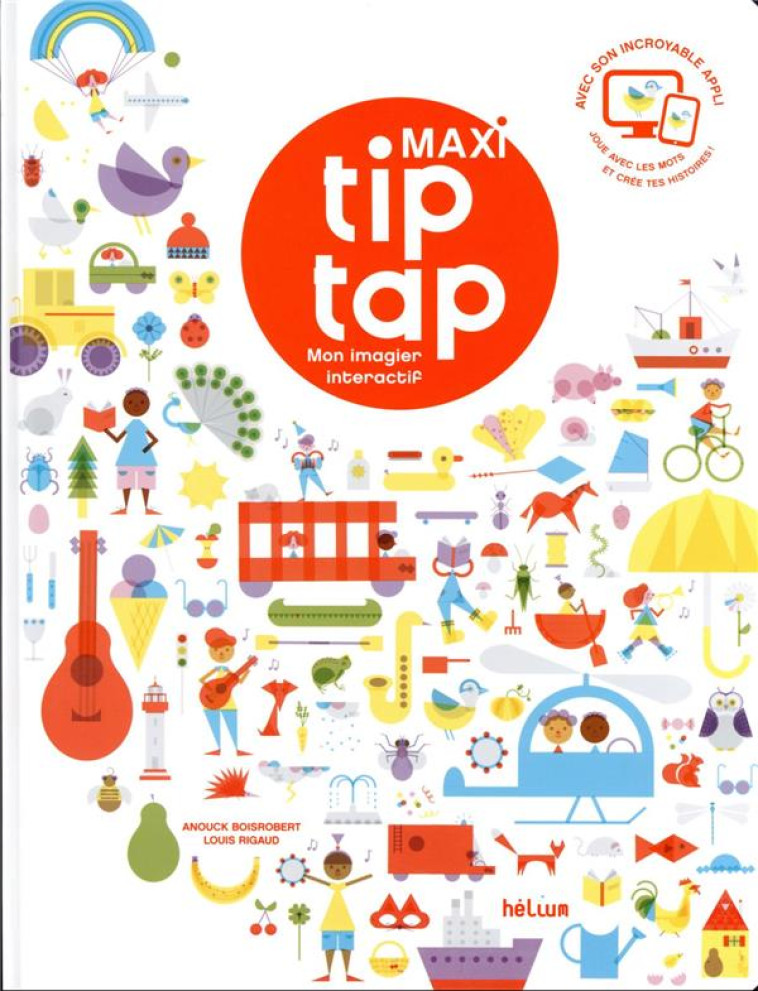 MAXI TIP TAP, MON GRAND IMAGIER INTERACTIF - RIGAUD/BOISROBERT - ACTES SUD