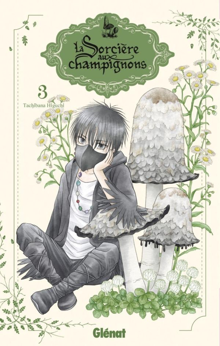 LA SORCIERE AUX CHAMPIGNONS - TOME 03 - HIGUCHI TACHIBANA - GLENAT