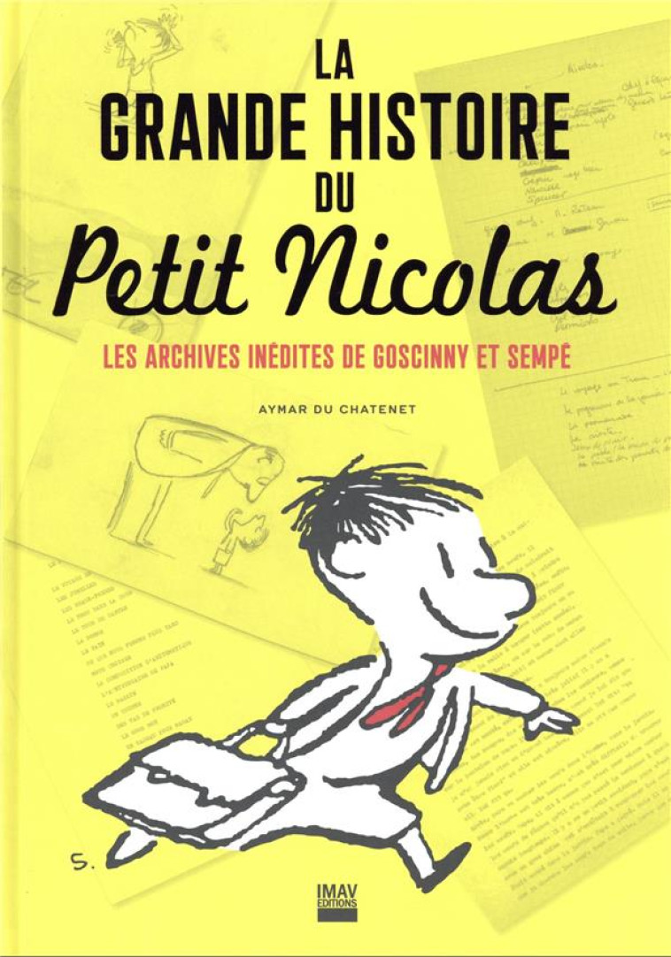 LA GRANDE HISTOIRE DU PETIT NICOLAS - DU CHATENET AYMAR - IMAV