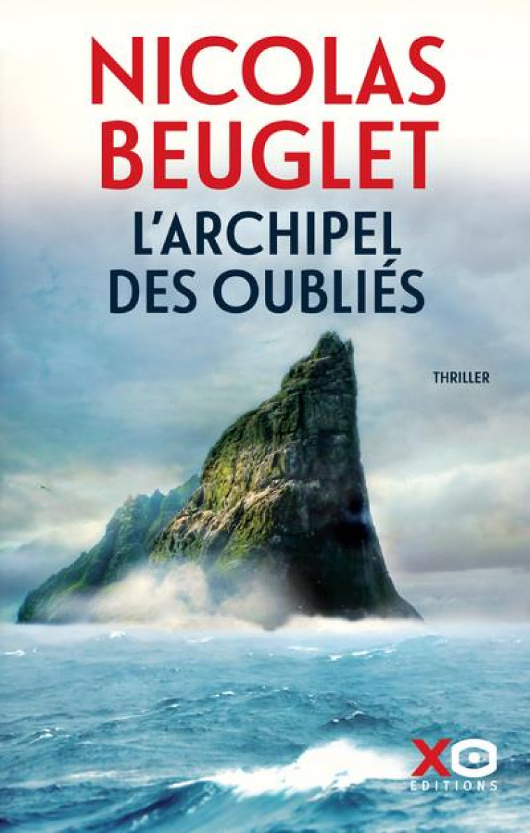 ARCHIPEL DES OUBLIES - BEUGLET NICOLAS - XO