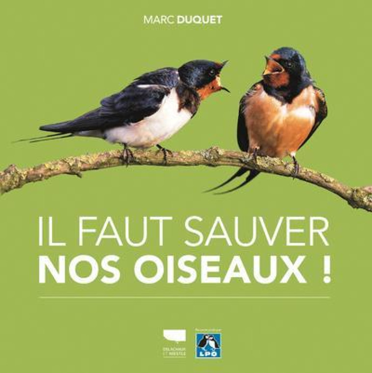 SAUVONS LES OISEAUX ! - DUQUET MARC - DELACHAUX