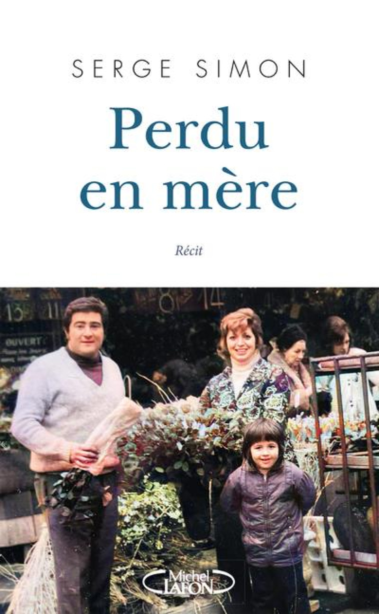 PERDU EN MERE - SIMON SERGE - MICHEL LAFON