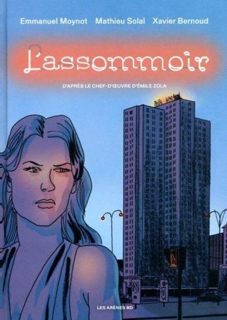 L'ASSOMMOIR - ZOLA/SOLAL/BERNOUD - ARENES