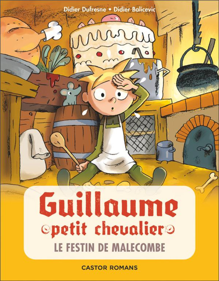 GUILLAUME PETIT CHEVALIER - 5 - LE FESTIN DE MALECOMBE - DUFRESNE/BALICEVIC - FLAMMARION