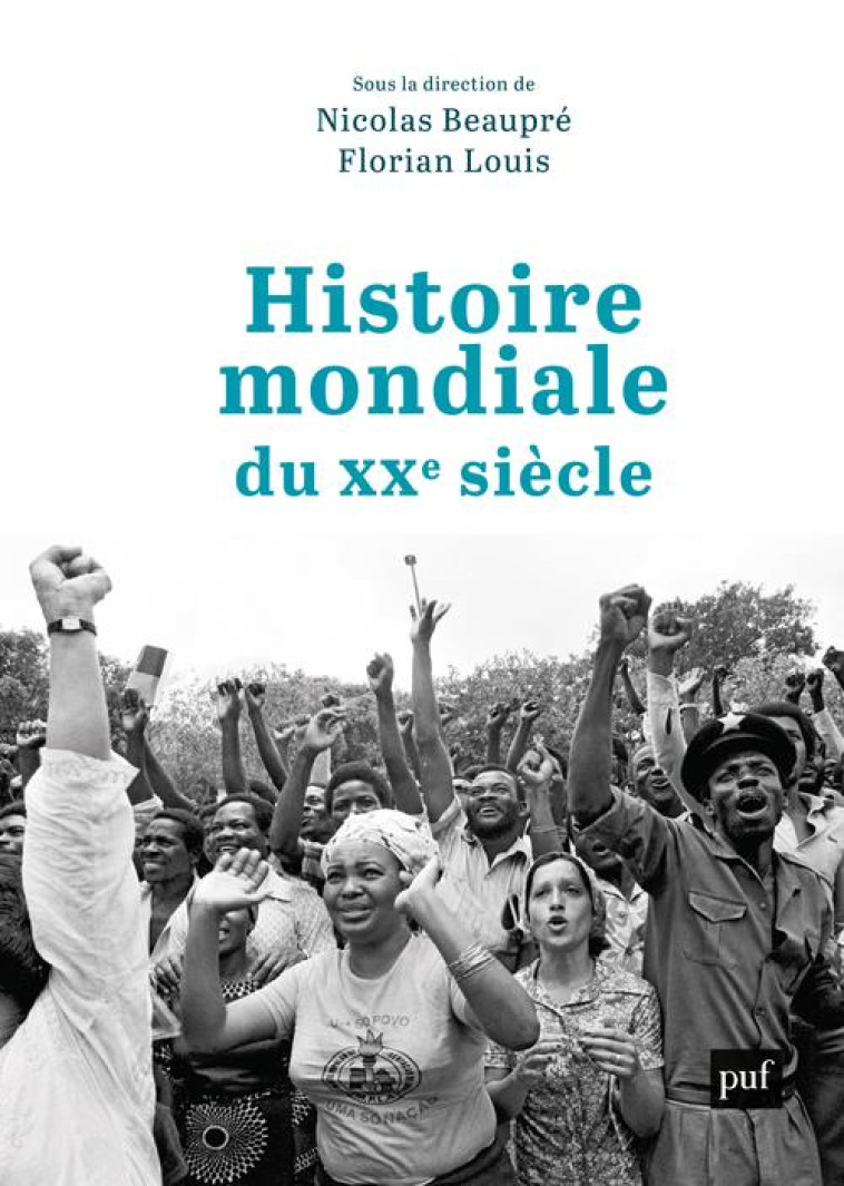 HISTOIRE MONDIALE DU XXE SIECLE - BEAUPRE NICOLAS - PUF