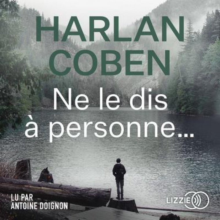 NE LE DIS A PERSONNE... - COBEN HARLAN - LIZZIE