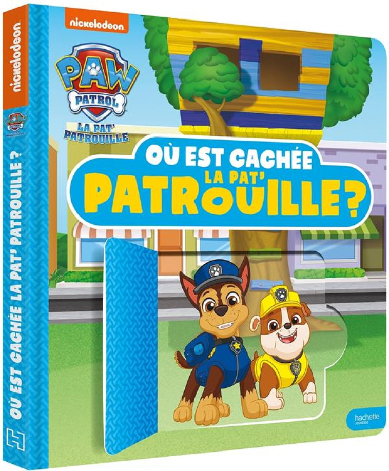 PAT' PATROUILLE -  OU EST CACHEE LA PAT' PATROUILLE NED - XXX - HACHETTE