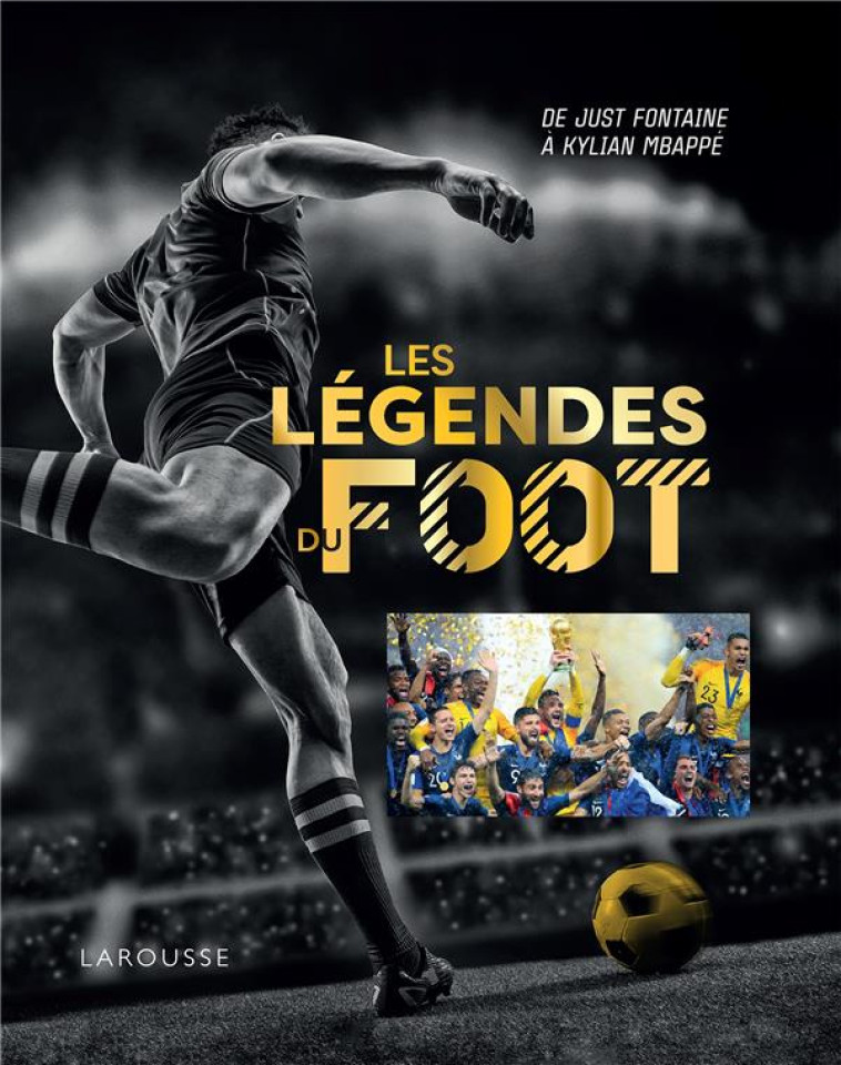 LES LEGENDES DU FOOT - ROLLAND THIERRY - LAROUSSE