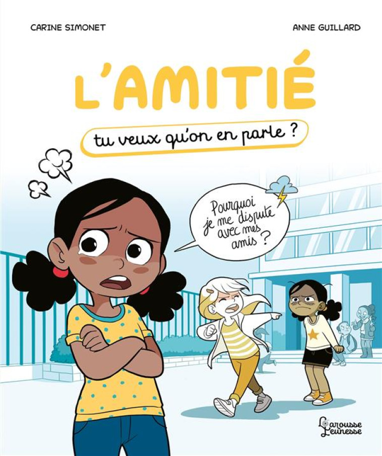 L'AMITIE - TU VEUX QU'ON EN PARLE - SIMONET/GUILLARD - LAROUSSE