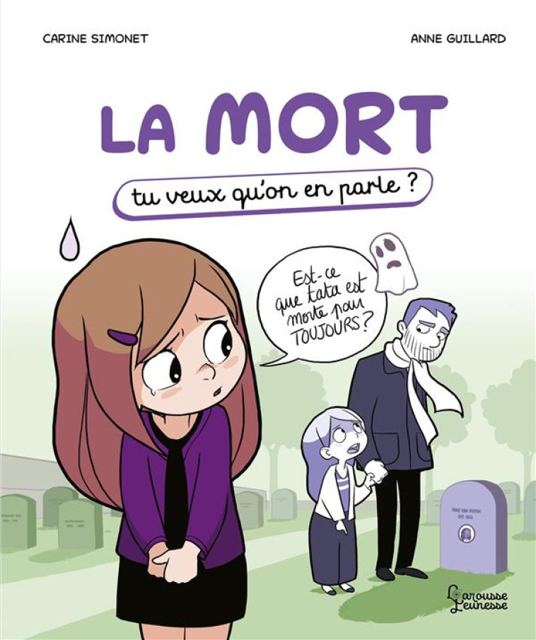 LA MORT - TU VEUX QU'ON EN PARLE - SIMONET/GUILLARD - LAROUSSE