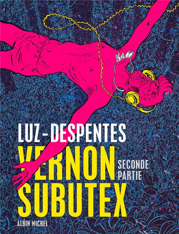 VERNON SUBUTEX - TOME 2 - DESPENTES/LUZ - NC