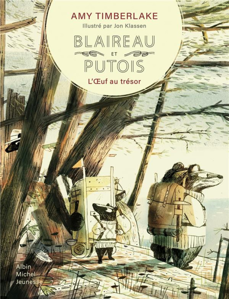 BLAIREAU ET PUTOIS - TOME 2 - L'OEUF AU TRESOR - TIMBERLAKE/KLASSEN - ALBIN MICHEL