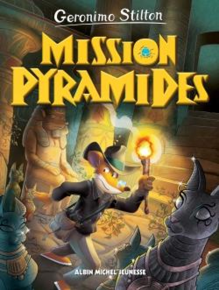 VOYAGE DANS LE TEMPS T13 MISSION PYRAMIDES - STILTON GERONIMO - ALBIN MICHEL