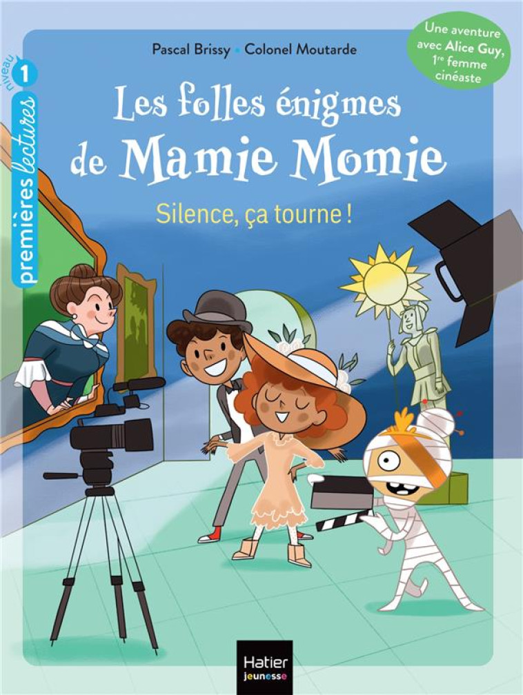 LES FOLLES ENIGMES DE MAMIE MOMIE - T05 - LES FOLLES ENIGMES DE MAMIE MOMIE - SILENCE, CA TOURNE ! - PASCAL - HATIER SCOLAIRE