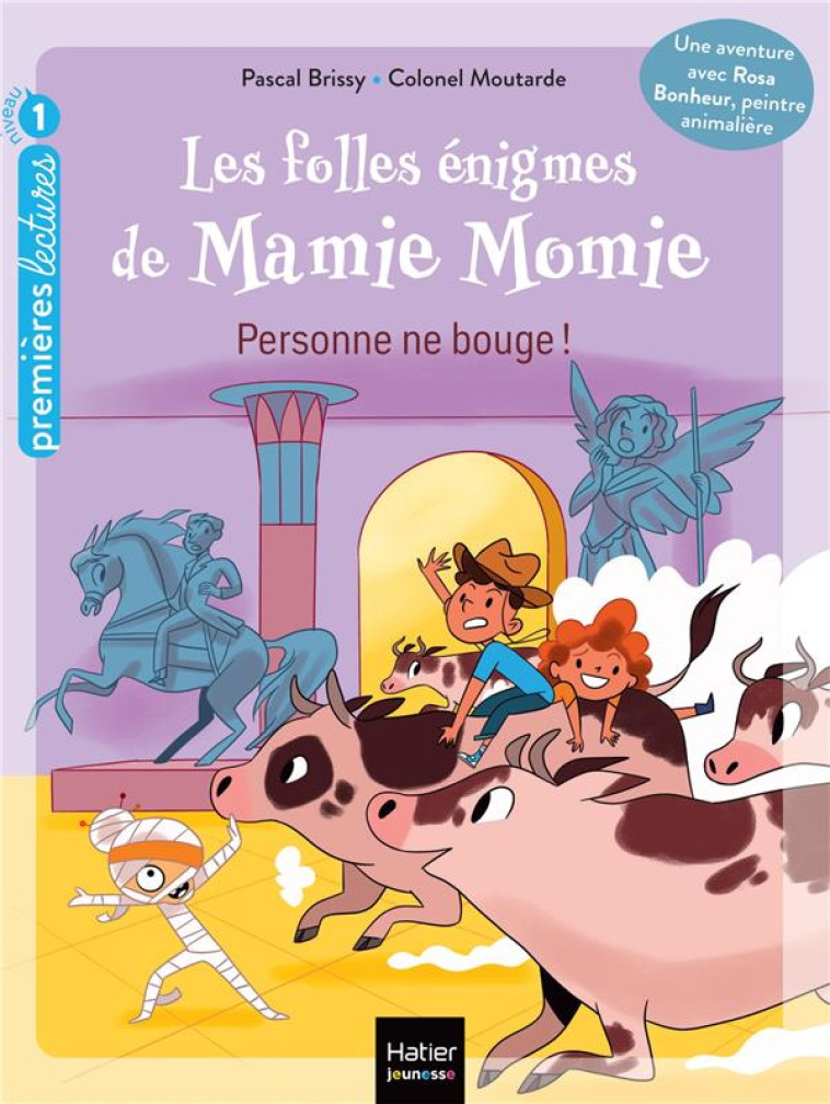 LES FOLLES ENIGMES DE MAMIE MOMIE - T06 - LES FOLLES ENIGMES DE MAMIE MOMIE - PERSONNE NE BOUGE ! GS - BRISSY - HATIER SCOLAIRE