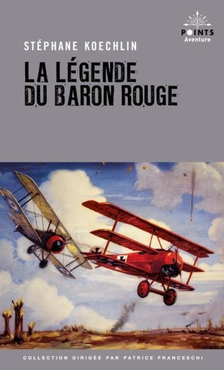 LA LEGENDE DU BARON ROUGE - KOECHLIN STEPHANE - POINTS