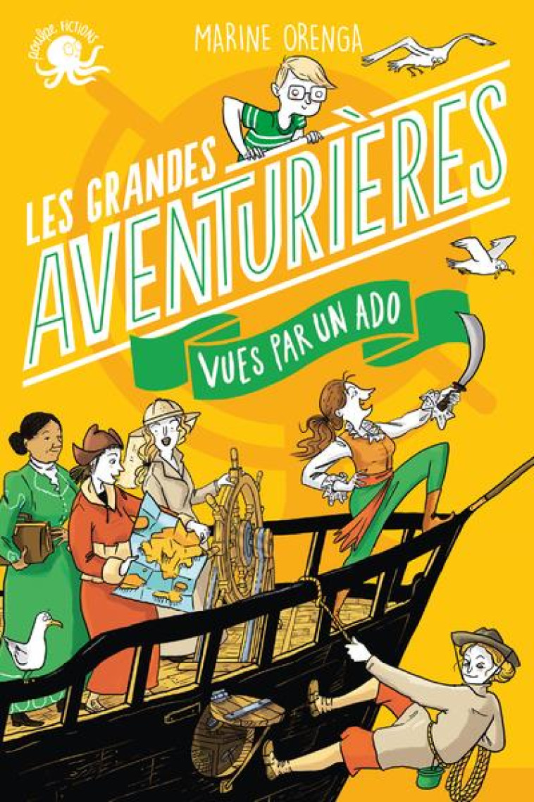 LES GRANDES AVENTURIERES VUES PAR UN ADO - ORENGA/EDER - POULPE FICTIONS