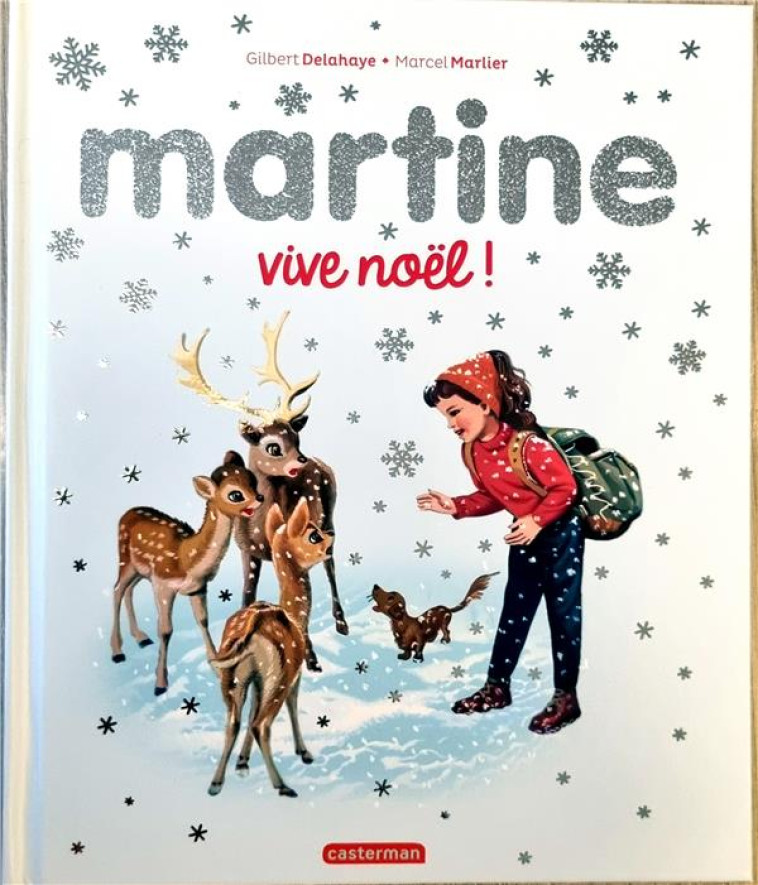 MARTINE, VIVE NOEL ! EDITION SPECIALE 2022 - DELAHAYE/MARLIER - CASTERMAN