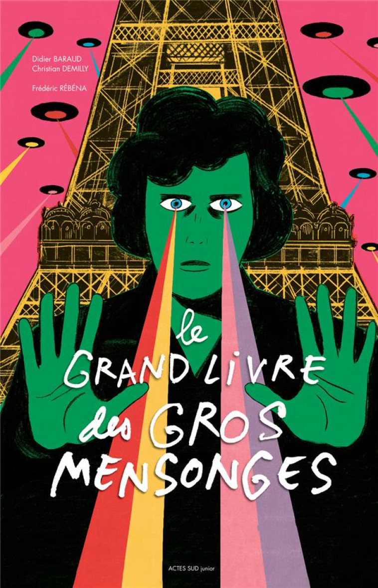 LE GRAND LIVRE DES GROS MENSONGES - DEMILLY/BARAUD - ACTES SUD