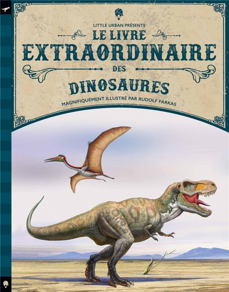 LE LIVRE EXTRAORDINAIRE DES DINOSAURES - JACKSON TOM - Little Urban