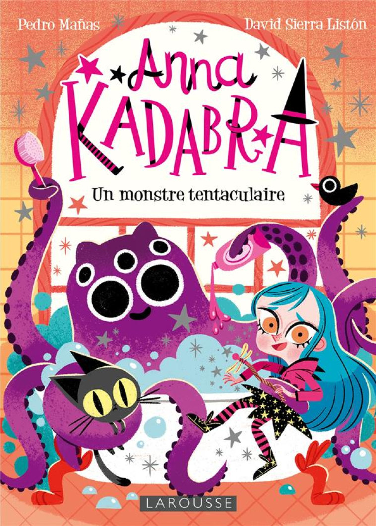 ANNA KADABRA - UN MONSTRE TENTACULAIRE - COLLECTIF - LAROUSSE