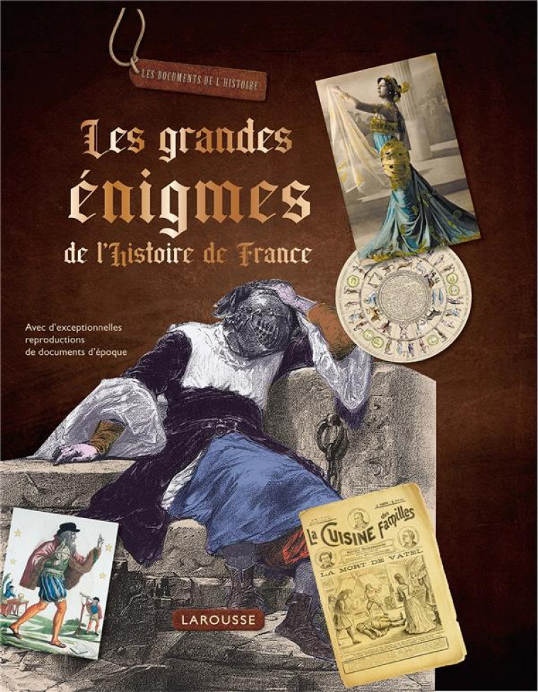 LES GRANDES ENIGMES DE L'HISTOIRE DE FRANCE - XXX - LAROUSSE