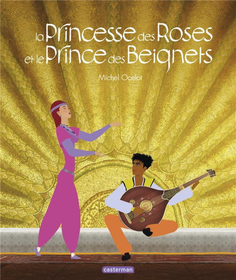 LA PRINCESSE DES ROSES ET LE PRINCE DES BEIGNETS (TP) - OCELOT - CASTERMAN