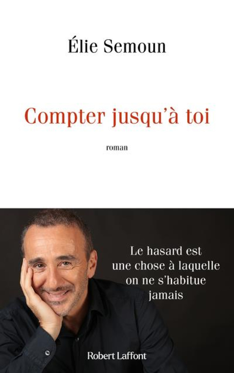 COMPTER JUSQU'A TOI - SEMOUN ELIE - ROBERT LAFFONT