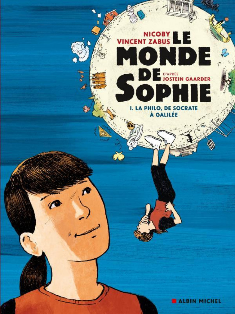 LE MONDE DE SOPHIE (BD) - LA PHILO DE SOCRATE A NEWTON - TOME 1 - GAARDER/ZABUS/NICOBY - NC