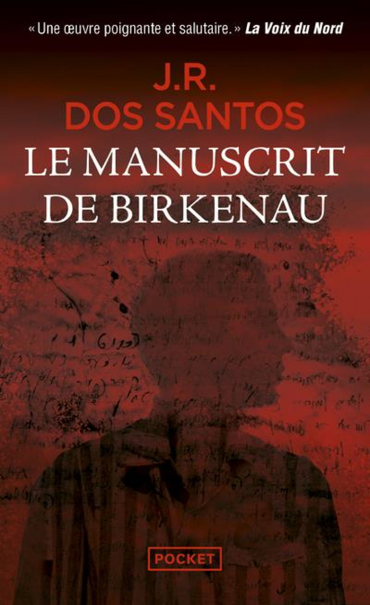 LE MANUSCRIT DE BIRKENAU - AU COEUR DE LA REVOLTE DES CAMPS DE LA MORT - DOS SANTOS J R. - POCKET