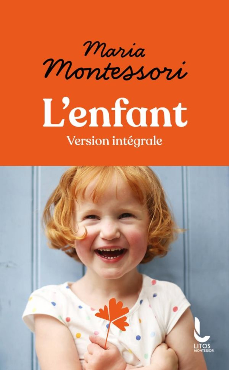 L'ENFANT - MONTESSORI MARIA - DU ROCHER