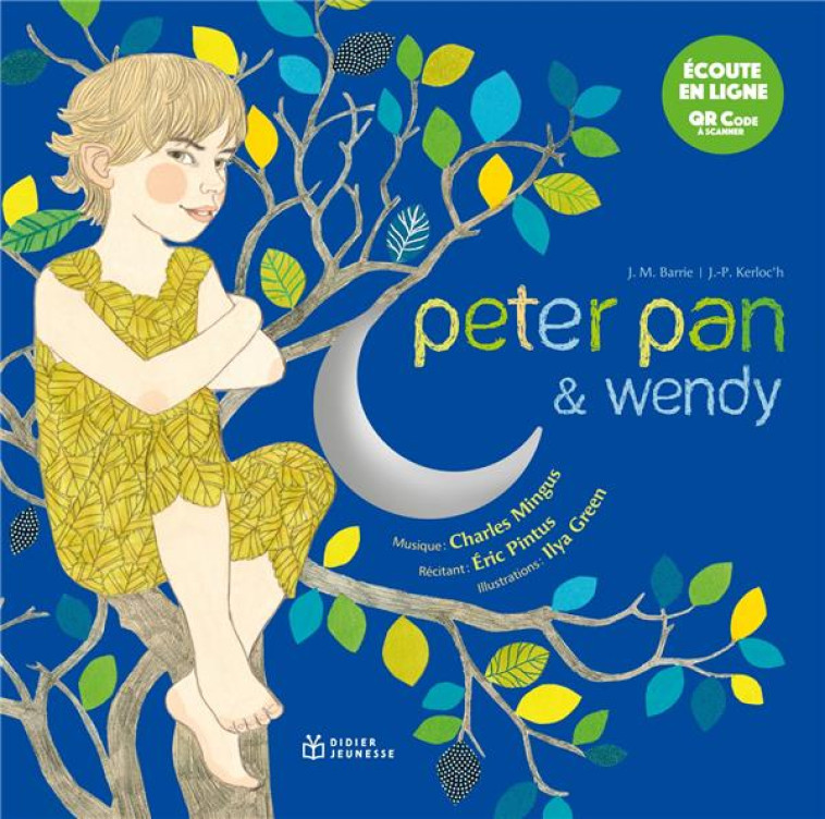 PETER PAN & WENDY LIVRE MUSICAL - KERLOC'H/GREEN - DIDIER