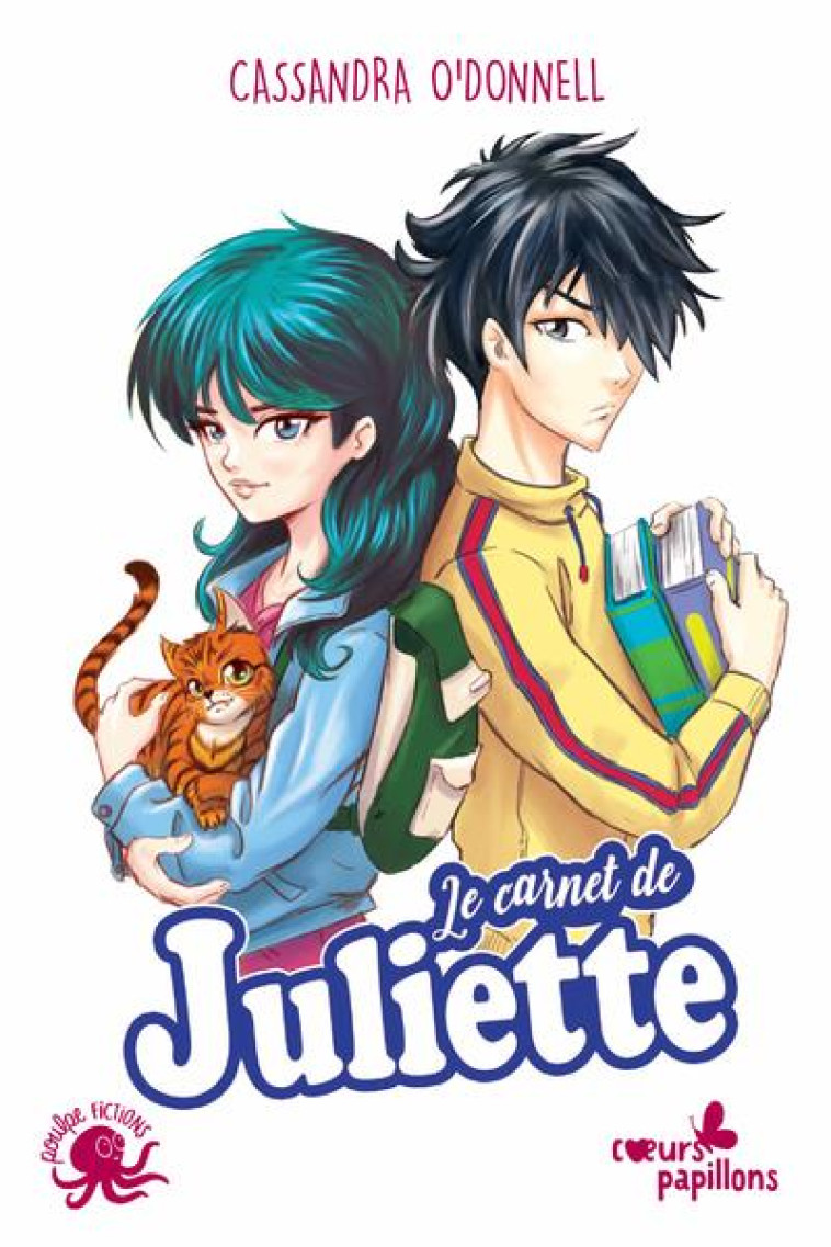 COEURS PAPILLONS - LE CARNET DE JULIETTE - O'DONNELL/XAVIER - POULPE FICTIONS