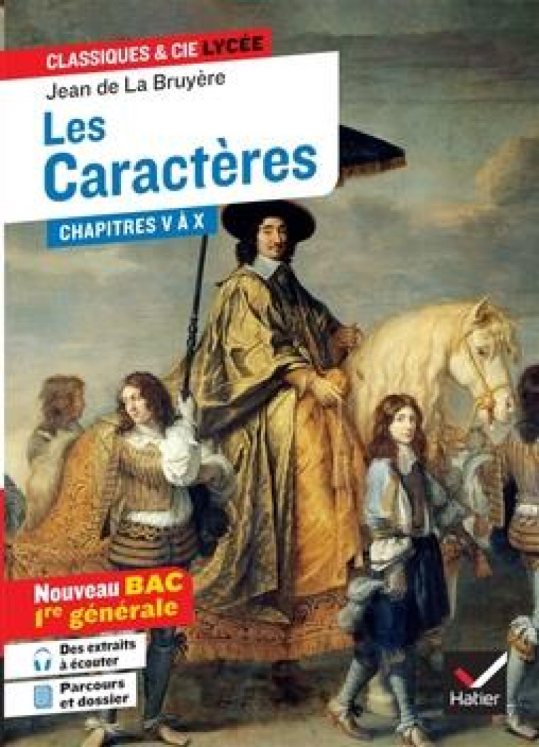 LES CARACTERES, LIVRES V A X (BAC 2023, 1RE GENERALE) - SUIVI DU PARCOURS  LA COMEDIE SOCIALE - LA BRUYERE/FERAUD - HATIER SCOLAIRE