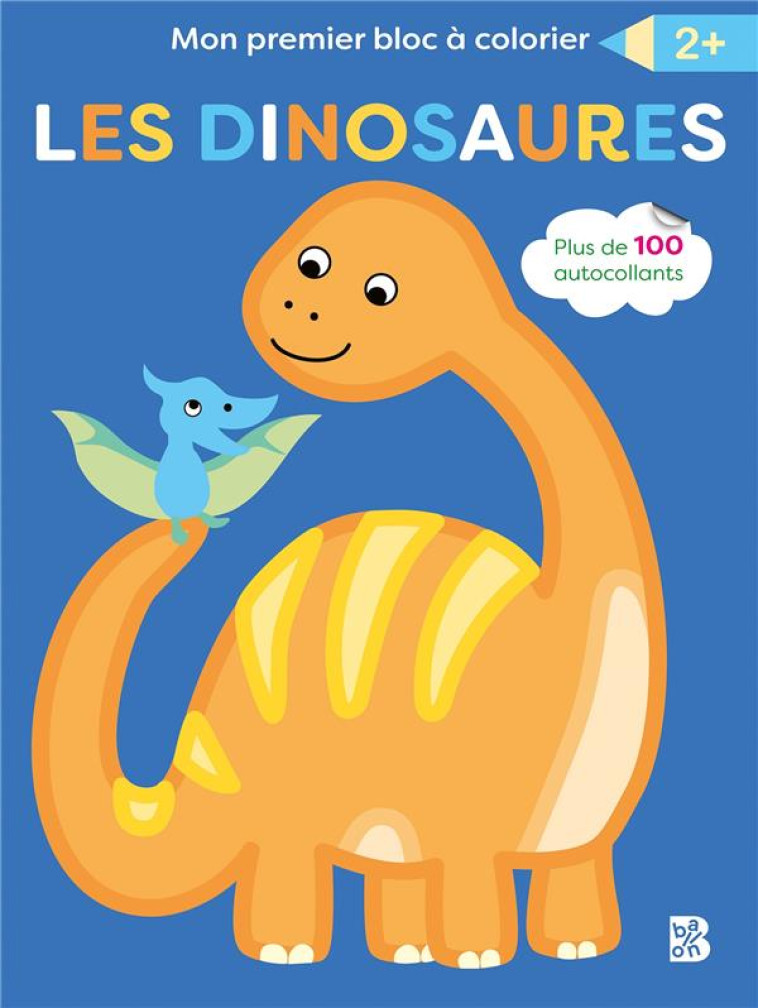 MON PREMIER BLOC A COLORIER LES DINOSAURES - XXX - NC