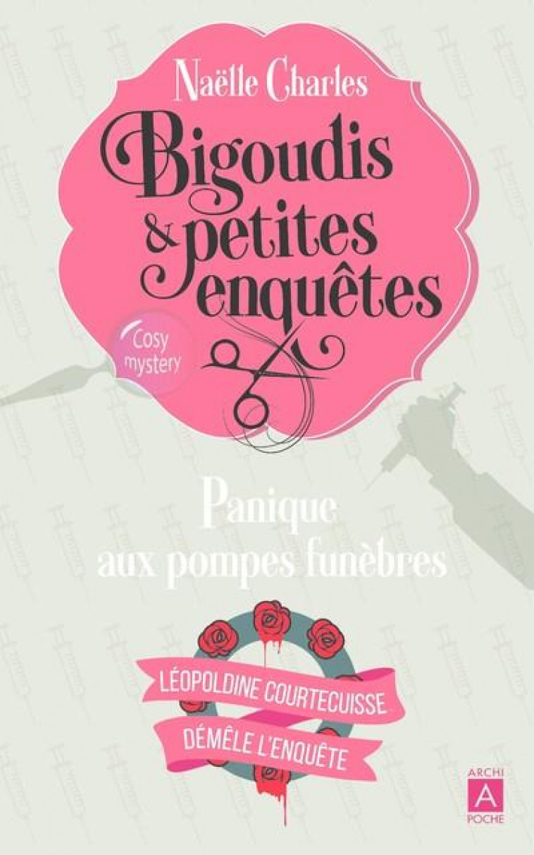 BIGOUDIS ET PETITES ENQUETES 2 - PANIQUE AUX POMPES FUNEBRES - 2 - CHARLES NAELLE - ARCHIPOCHE