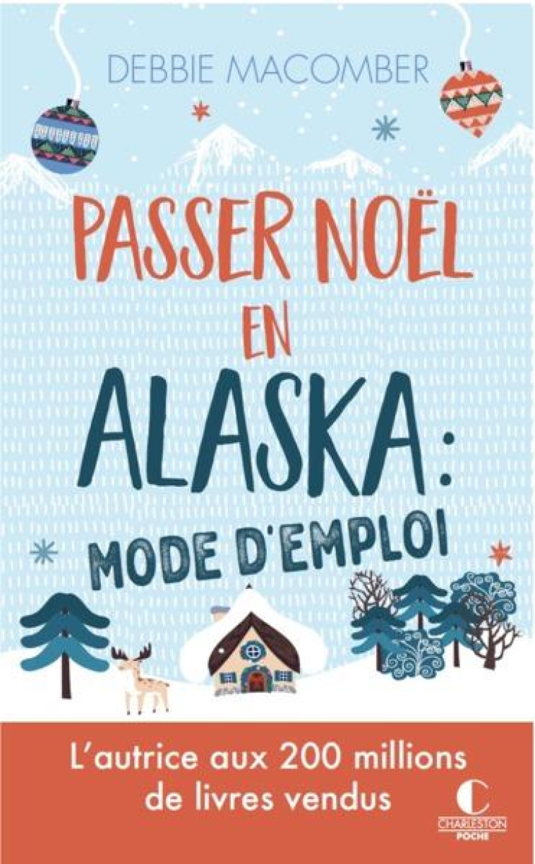 PASSER NOEL EN ALASKA : MODE D'EMPLOI - MACOMBER DEBBIE - CHARLESTON