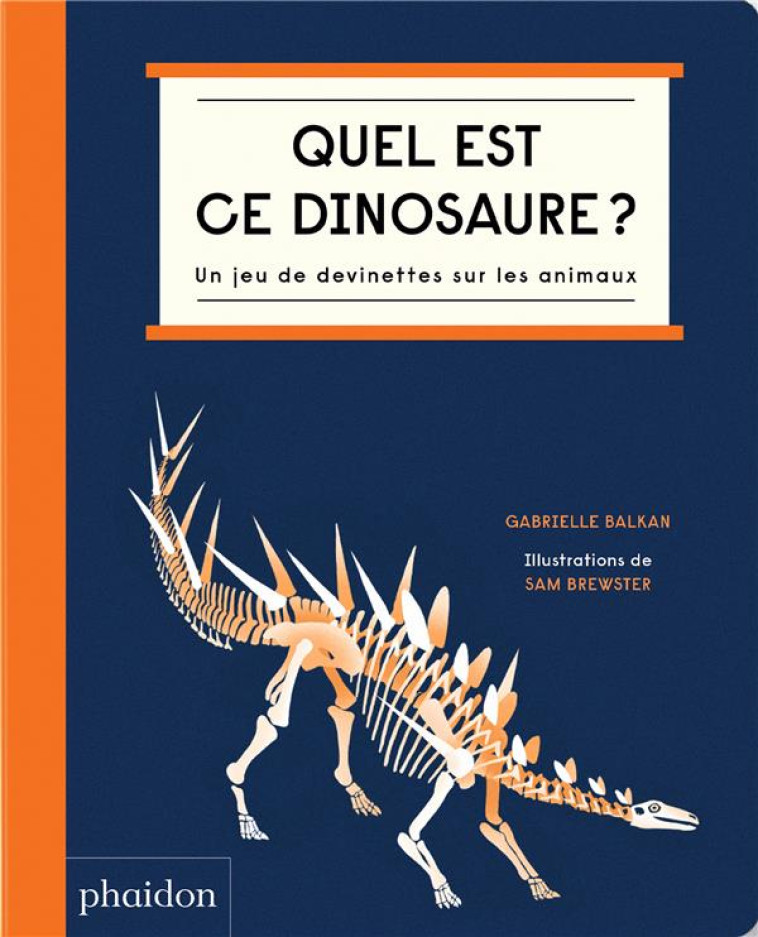 QUI EST-CE DINOSAURE ? - BALKAN GABRIELLE - NC