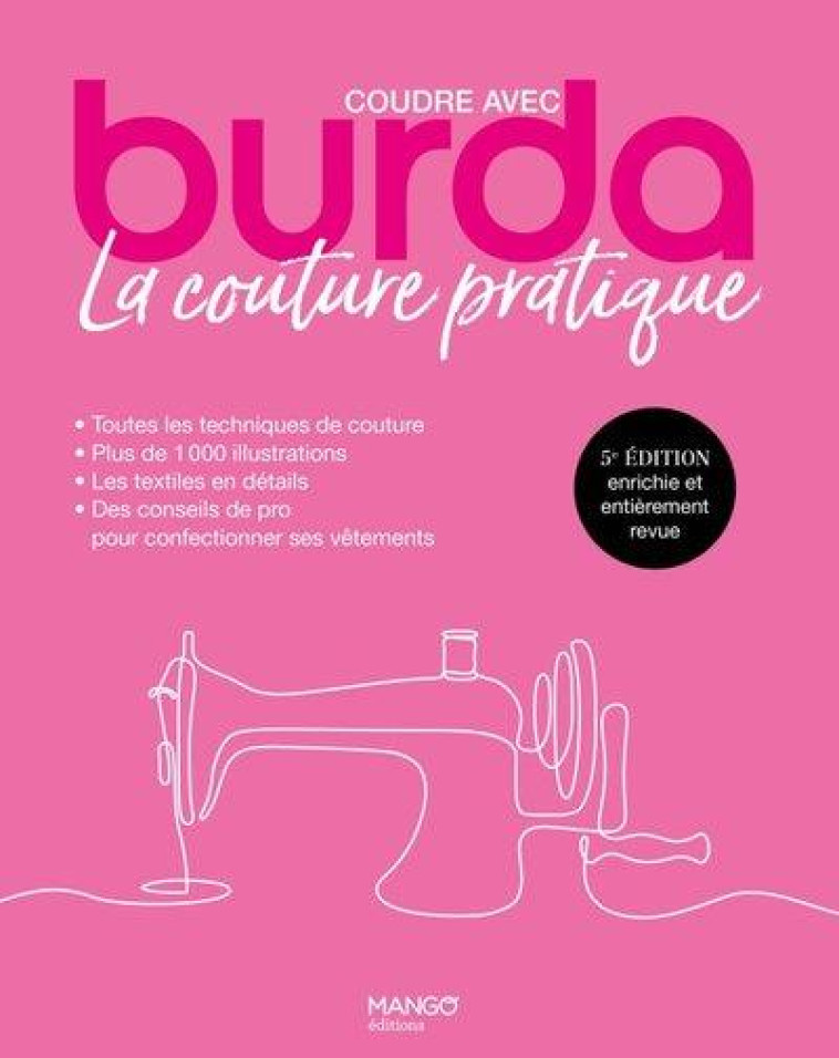 LA COUTURE PRATIQUE, COUDRE AVEC BURDA - COLLECTIF - MANGO