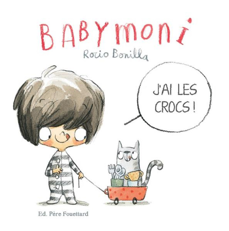 BABYMONI - J'AI LES CROCS - BONILLA ROCIO - PERE FOUETTARD