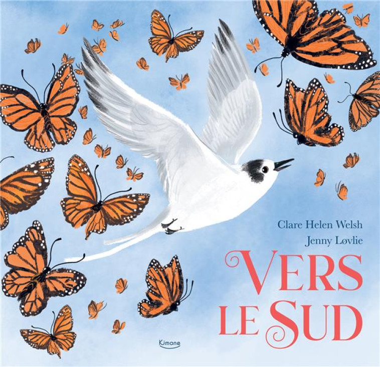 VERS LE SUD - WELSH CLARE HELEN - KIMANE