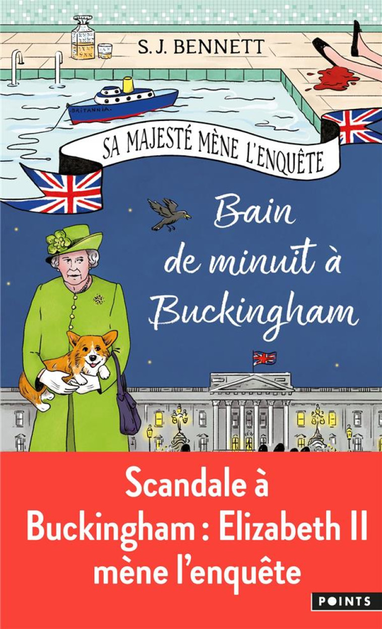 BAIN DE MINUIT A BUCKINGHAM, TOME 2. SA MAJESTE MENE L'ENQUETE TOME 2 - BENNETT S.J. - POINTS