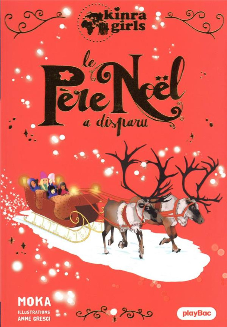 KINRA GIRLS - LE PERE NOEL A DISPARU - HORS-SERIE - MOKA/CRESCI - PRISMA